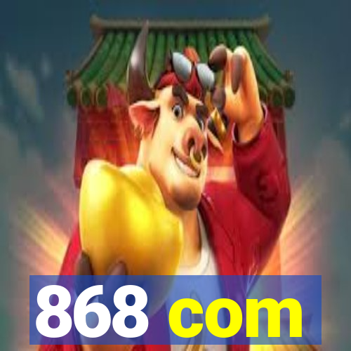 868 com